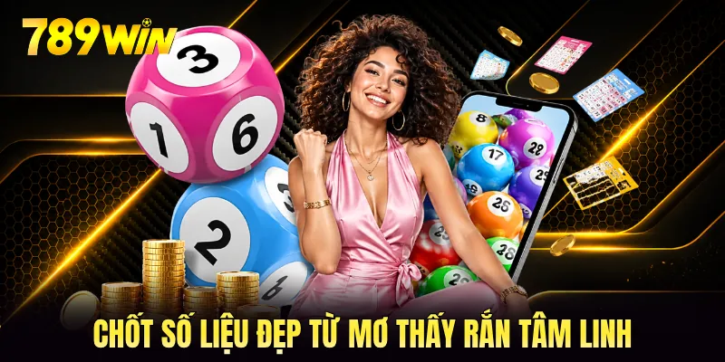 Chốt số liệu đẹp từ mơ thấy rắn tâm linh